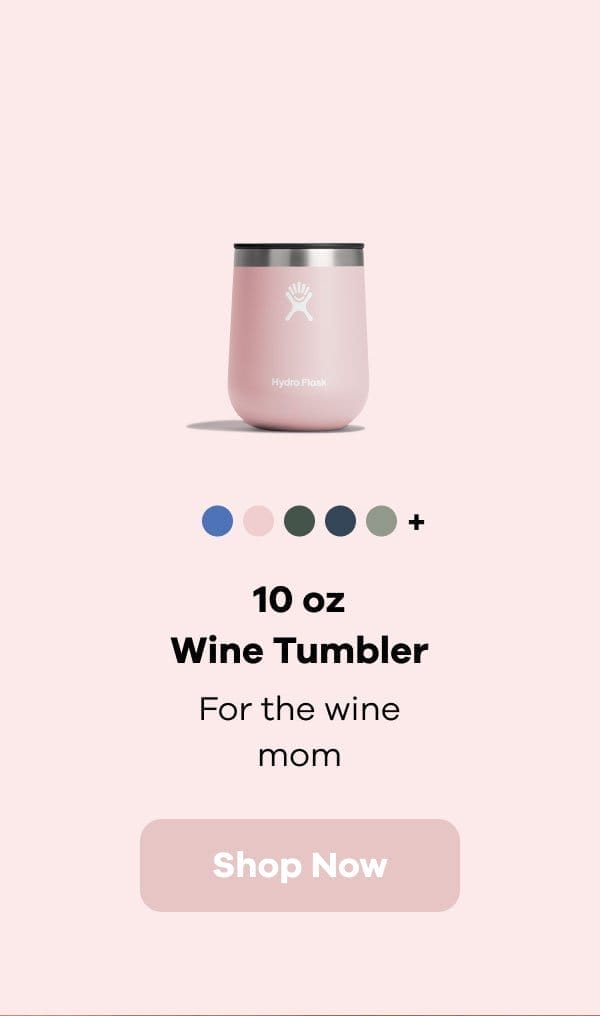 10 oz Wine Tumbler | Shop Now