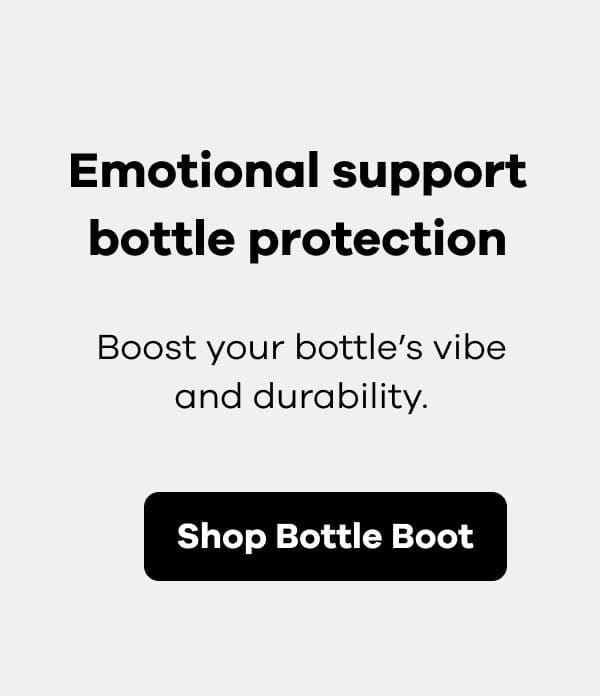 Shop Bottle Boot