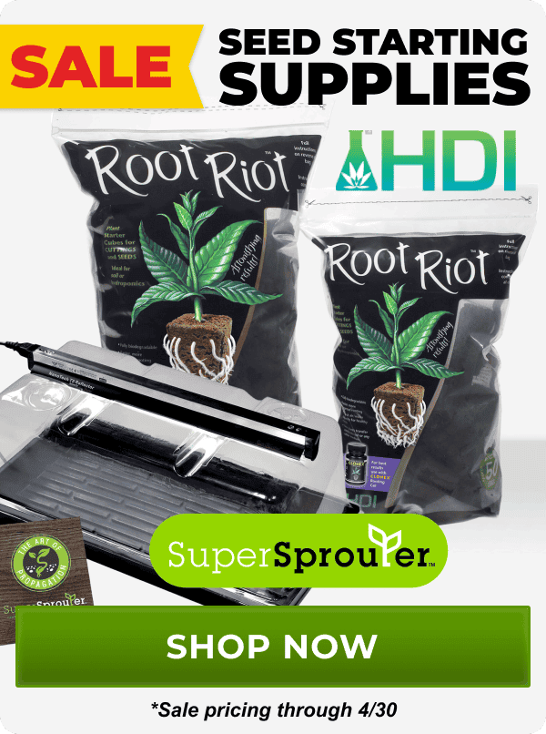 SALE on Seed Starting Supplies from brands like HDI and Super Sprouter through 4/30 | Shop Now