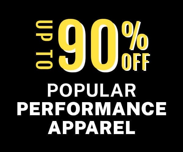 Up To 90% Off Popular Performance Apparel