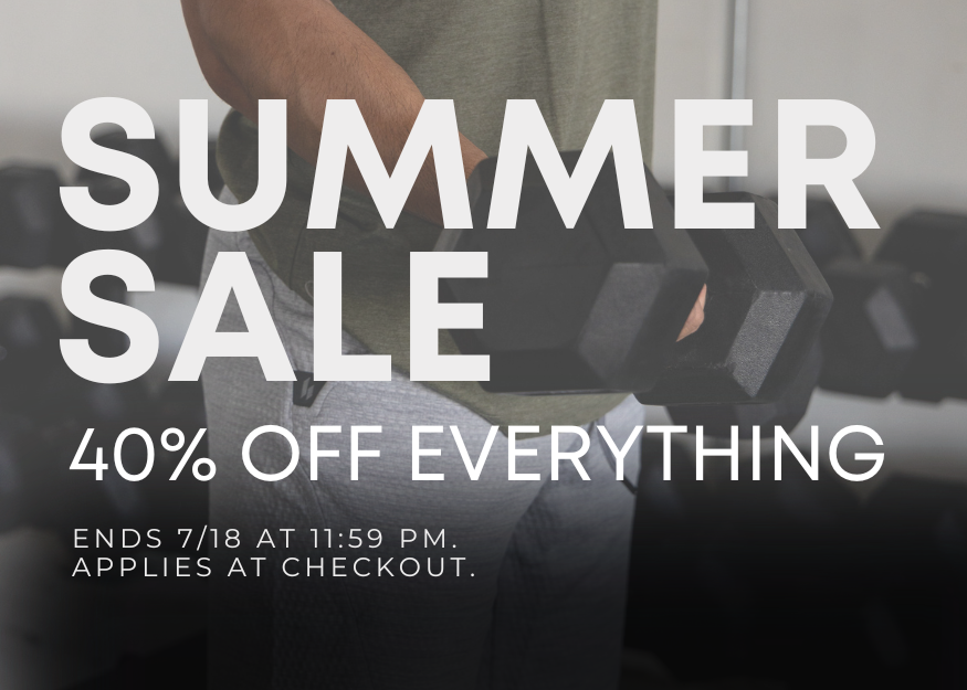 Summer Sale. 40% off everything. Ends 7/18 at 11:59 pm PST.