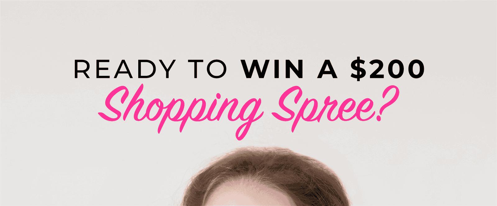 \\$200 Shopping Spree