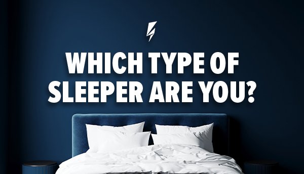 Which type of sleeper are you?