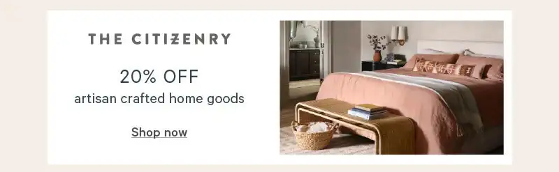 20% off artisan crafted home goods from The Citizenry