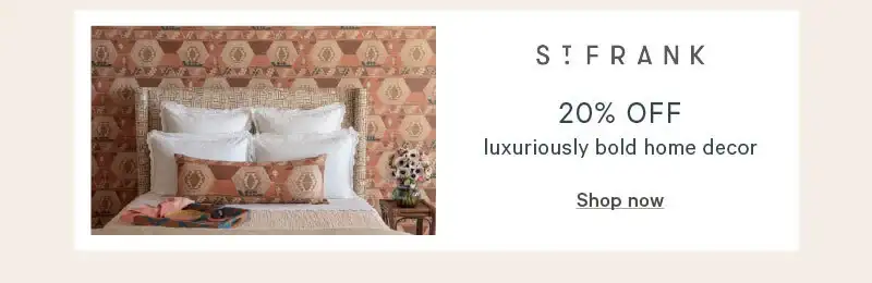 20% off luxuriously bold home decor from St. Frank