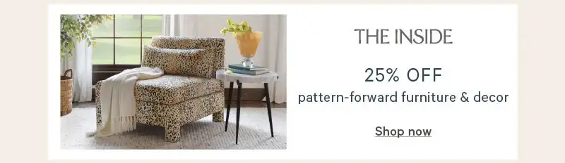 25% off pattern-forward furniture & decor from The Inside