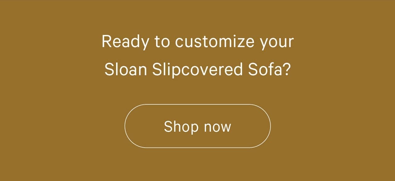 The Sloan Slipcovered