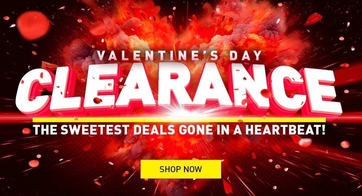 Valentine's Day Clearance - The Sweetest Deals Gon In A Heartbeat!