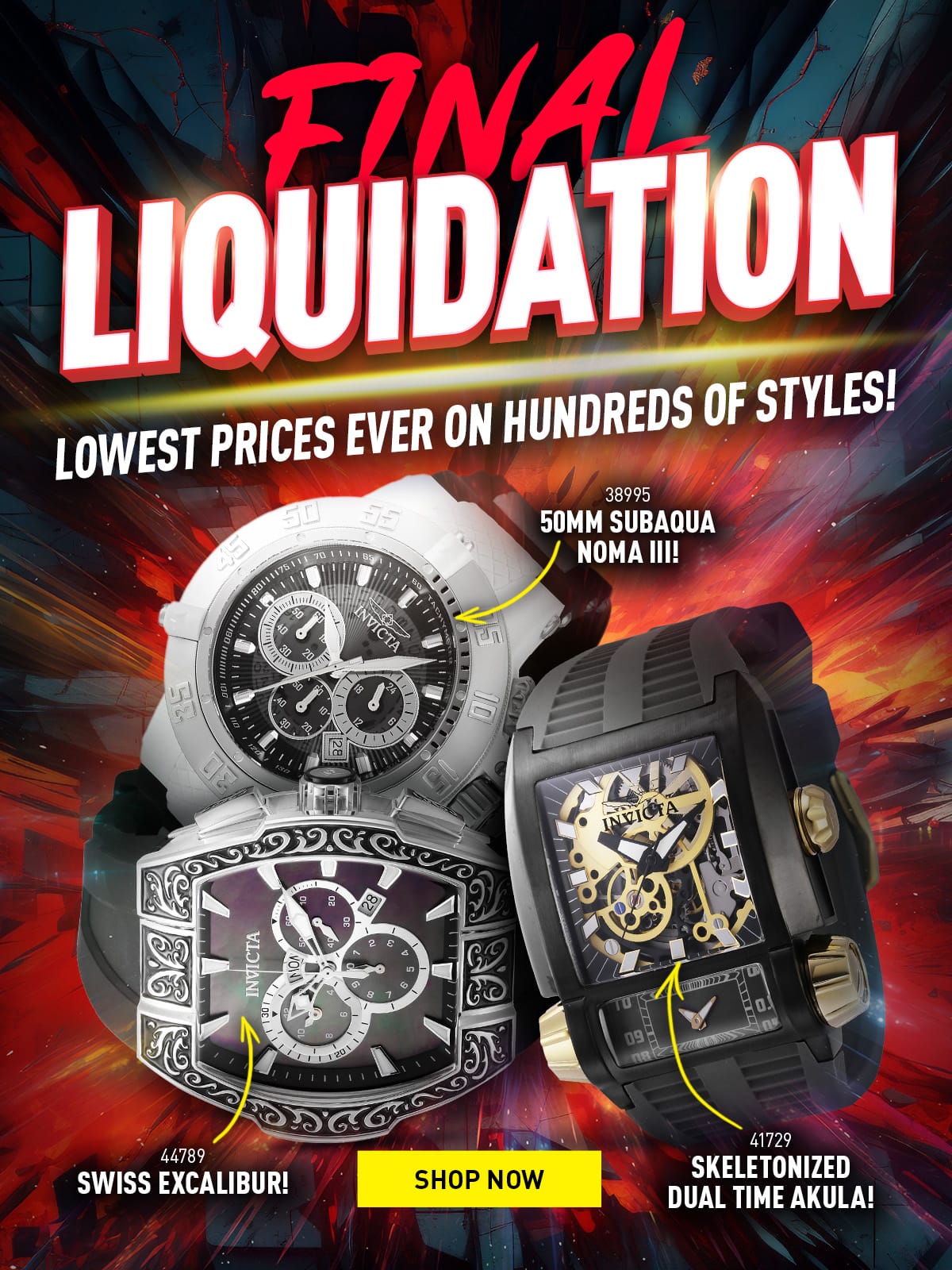 Final Liquidation - Lowest Prices Ever on Hundreds of Styles!