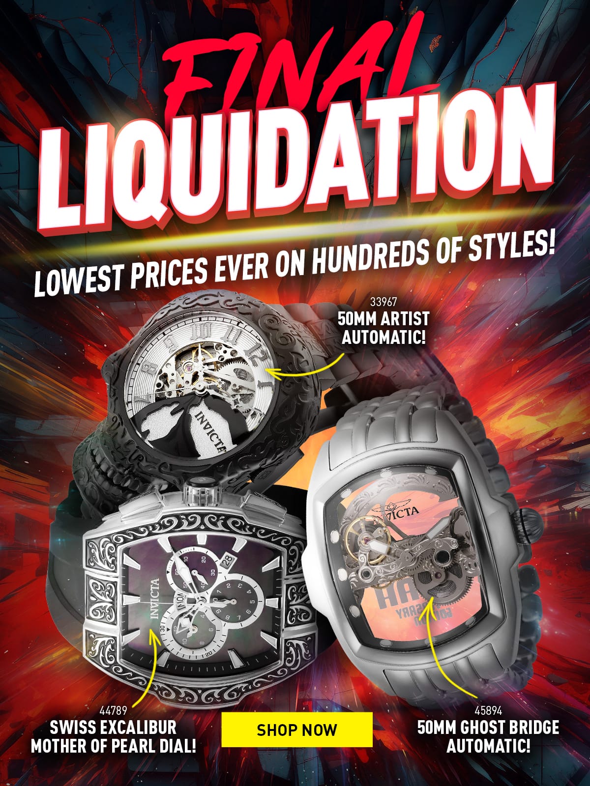 Final Liquidation - Lowest Prices Ever on Hundreds of Styles!