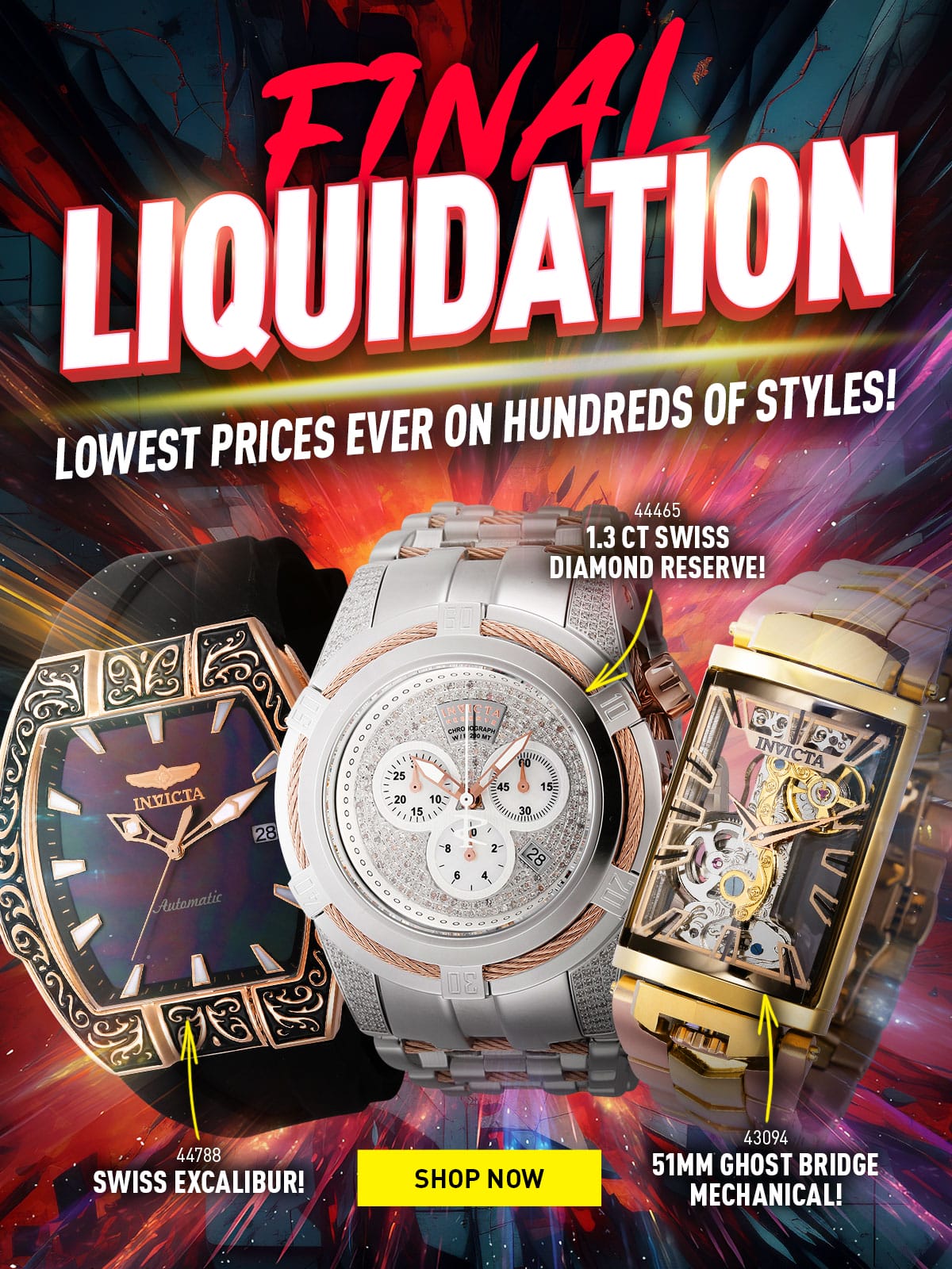 Final Liquidation - Lowest Prices Ever on Hundreds of Styles!