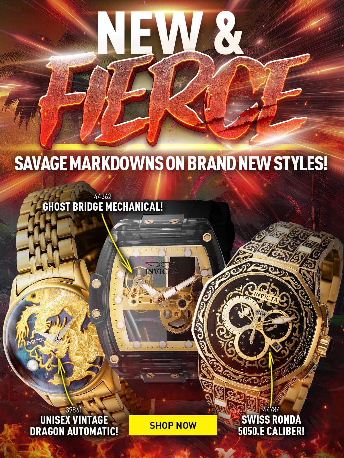 New & Fierce - Savage Markdowns On Brand New Styles!