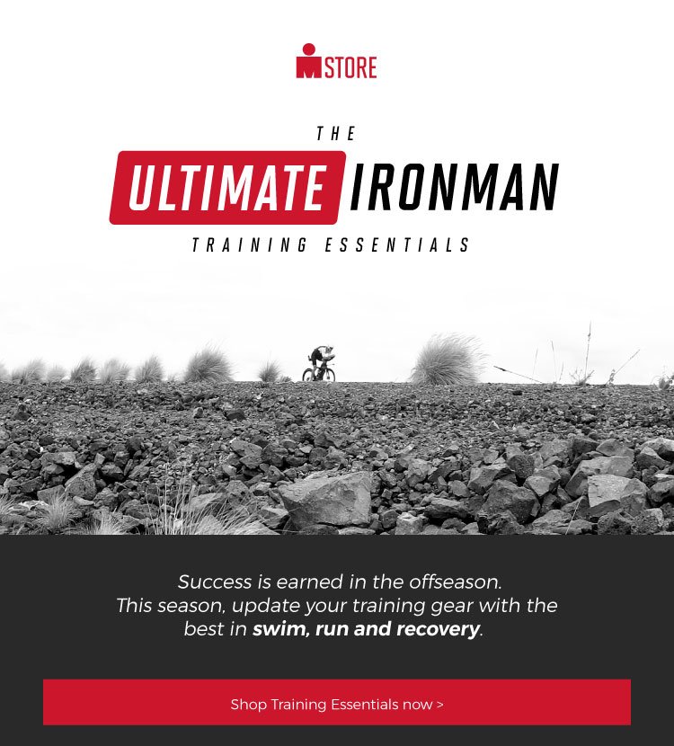 The ULTIMATE IRONMAN training essentials. Success is earned in the offseason