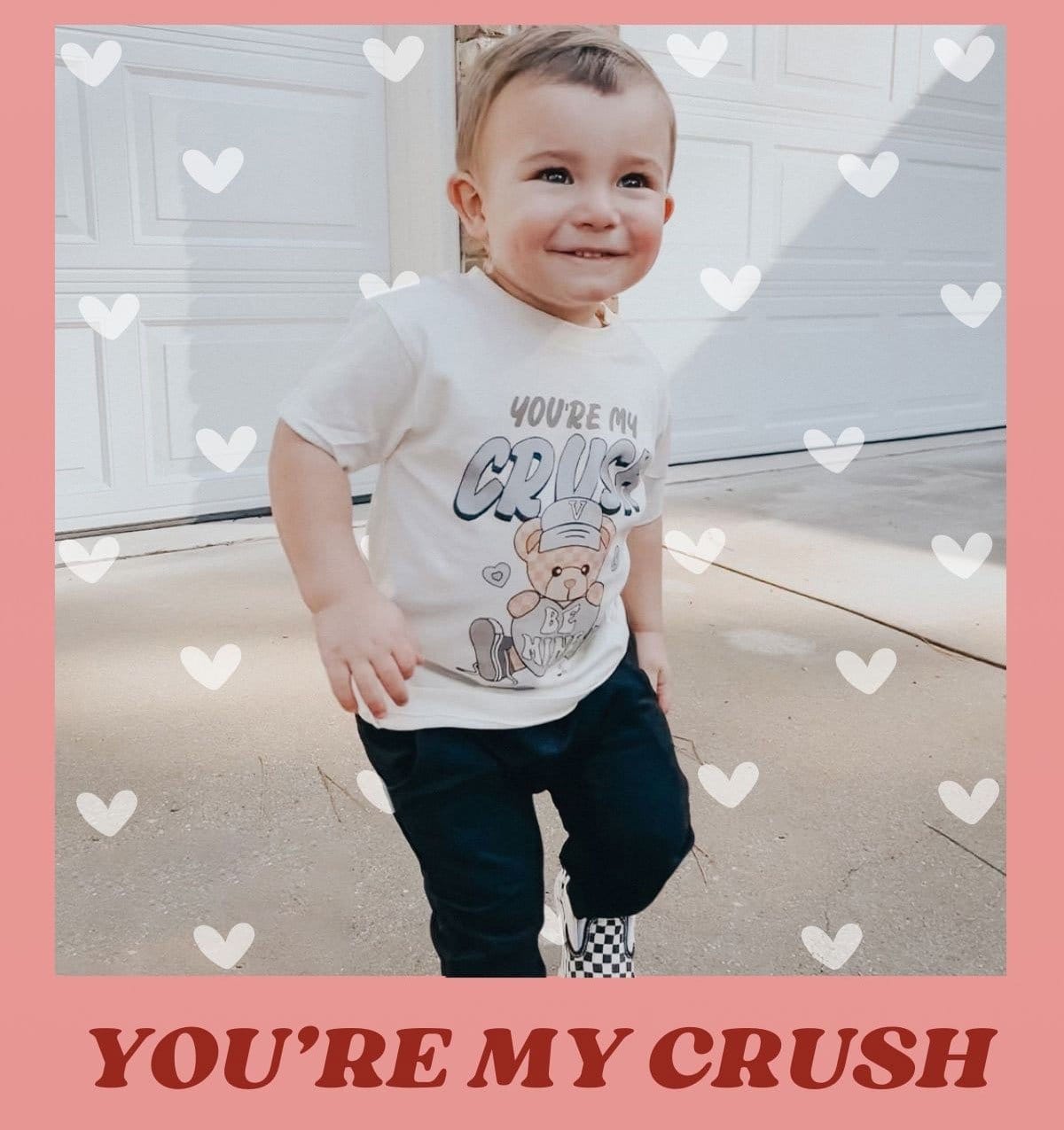 you're my crush