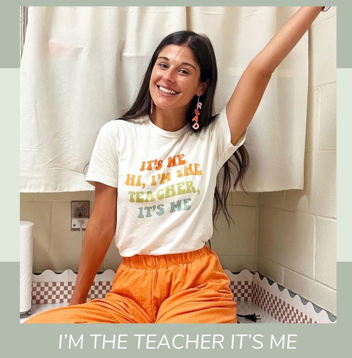 I'm the teacher it's me