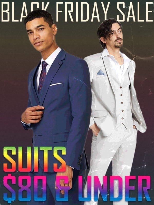 BLACK FRIDAY SALE! SUITS \\$80 & UNDER