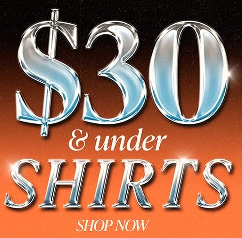 \\$30 and under shirts
