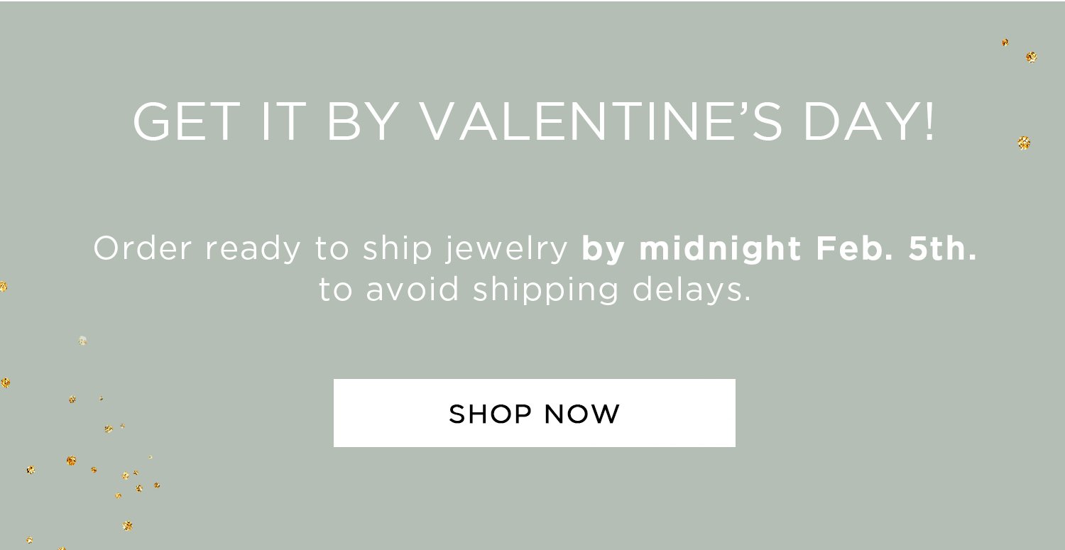 Get it by Valentine's Day | Shop now