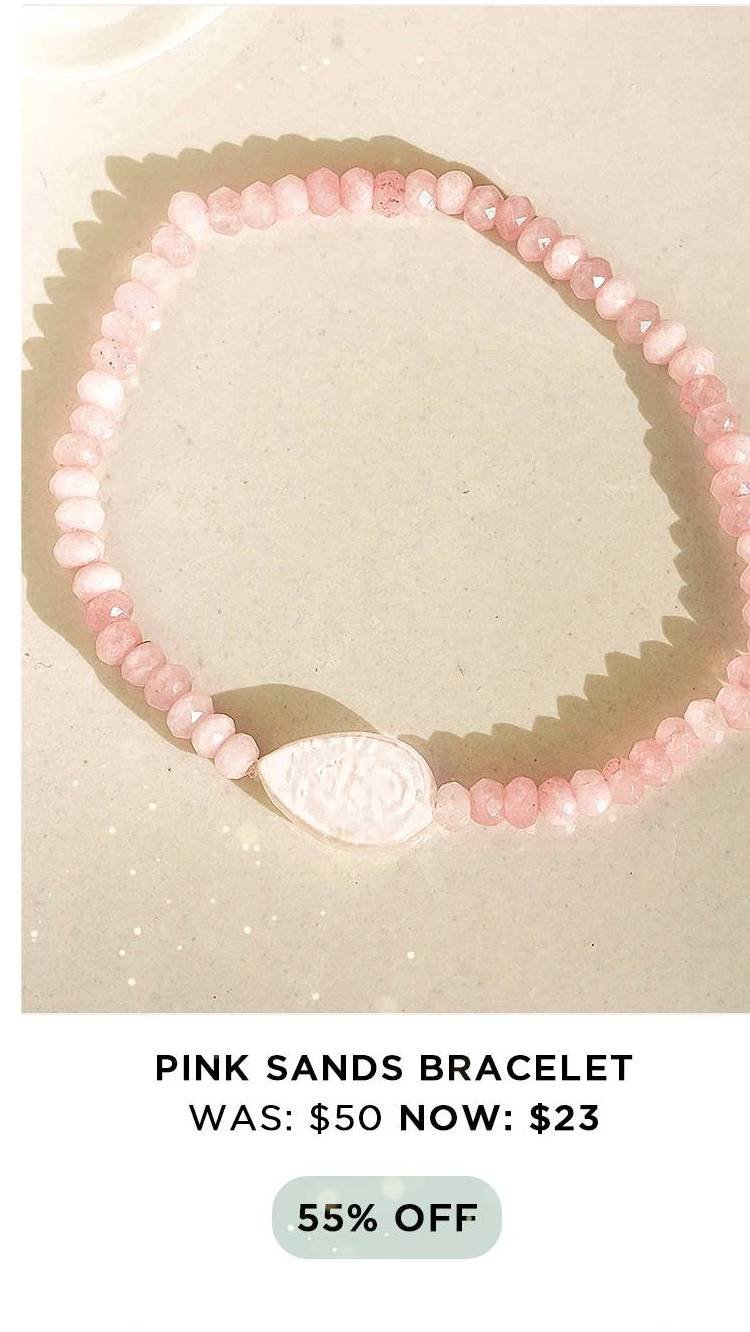 Pink Sands Bracelet | 55% OFF