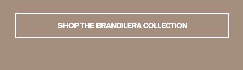 BRANDILERA COLLECTION