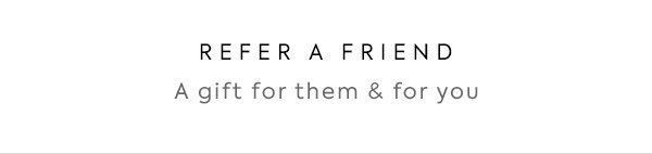 Refer A Friend