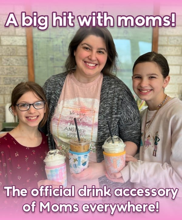 A big hit with moms! The official drink accessory of Moms everywhere!