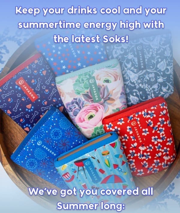 Keep your drinks cool and your summertime energy high with the latest Soks! We’ve got you covered all Summer long: