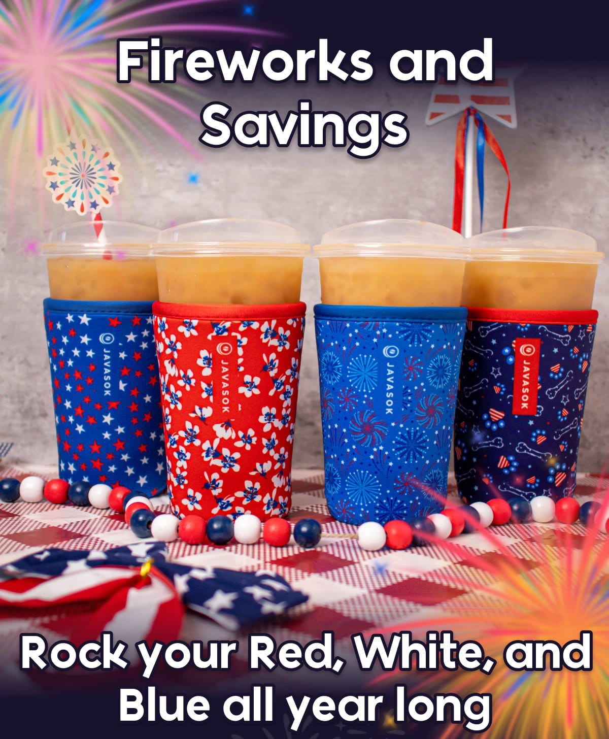 Fireworks and Savings! Rock your Red, White, and Blue all year long