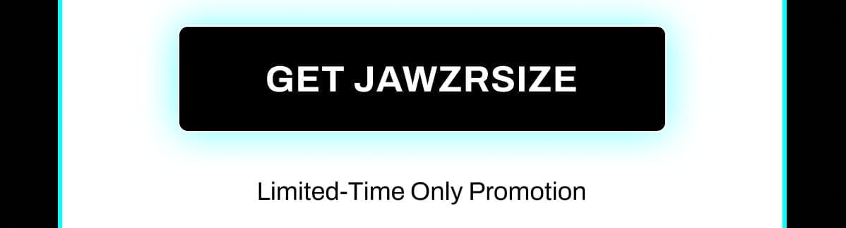 Get Jawzrsize