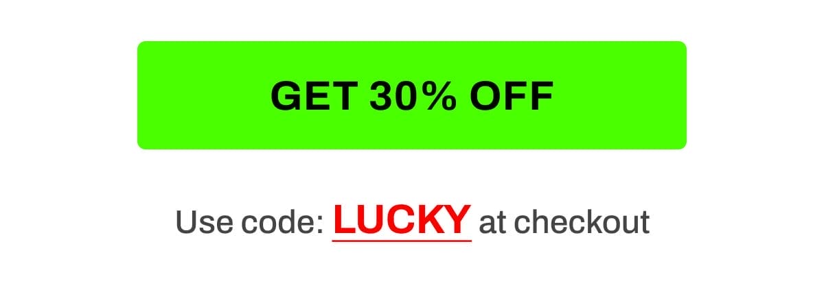 Use code LUCKY