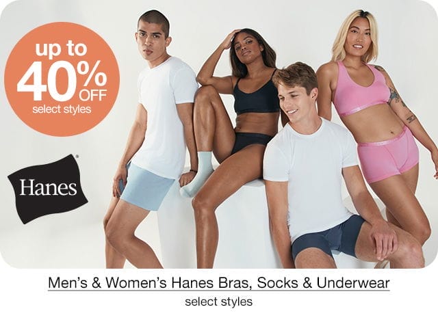 up to 40% off Men's & Women's Hanes Bras, Socks & Underwear, select styles