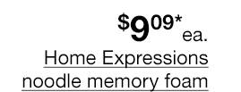 \\$9.09* each Home Expressions noodle memory foam 17x24" bath rugs. Regular \\$22 each