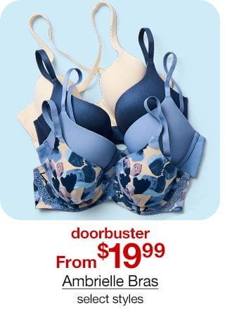 doorbuster From \\$19.99 Ambrielle Bras, select styles