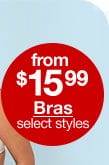 from \\$15.99 Bras, select styles