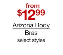 from \\$12.99 Arizona Body Bras, select styles