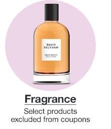 Fragrance. Select products excluded from coupons