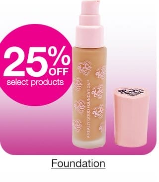 25% Off select products. Foundation