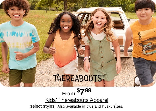 From \\$7.99 Kids' Thereabouts Apparel, select styles | Also available in plus and husky sizes.