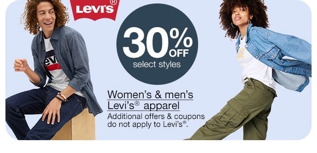 30% off select styles. Women's & men's Levi's® apparel. Additional offers & coupons do not apply to Levi's®.