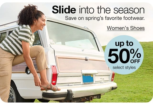 Slide into the season. Save on spring's favorite footwear. Women's Shoes. Up to 50% Off select styles.