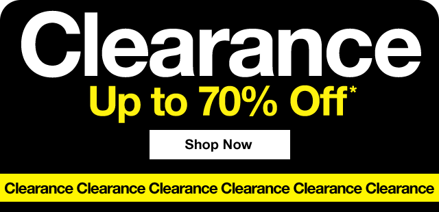 Clearance Up to 70% Off*. Shop Now