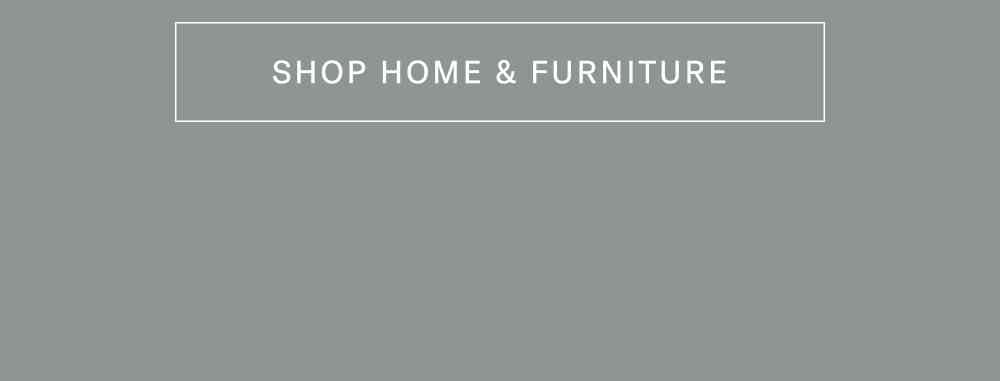 Shop Home & Furniture