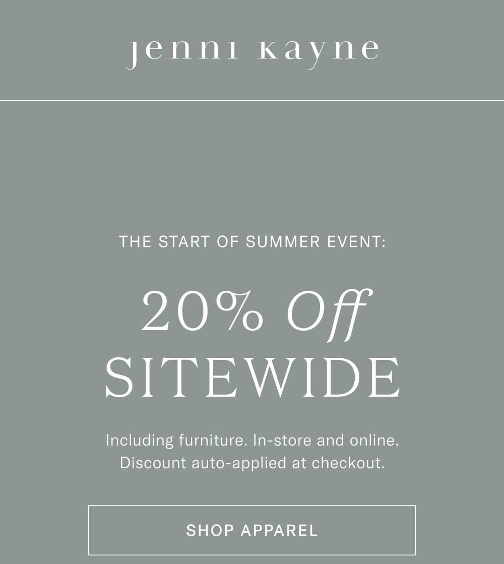 Start of Summer Event: 20% Off Sitewide - Shop Apparel