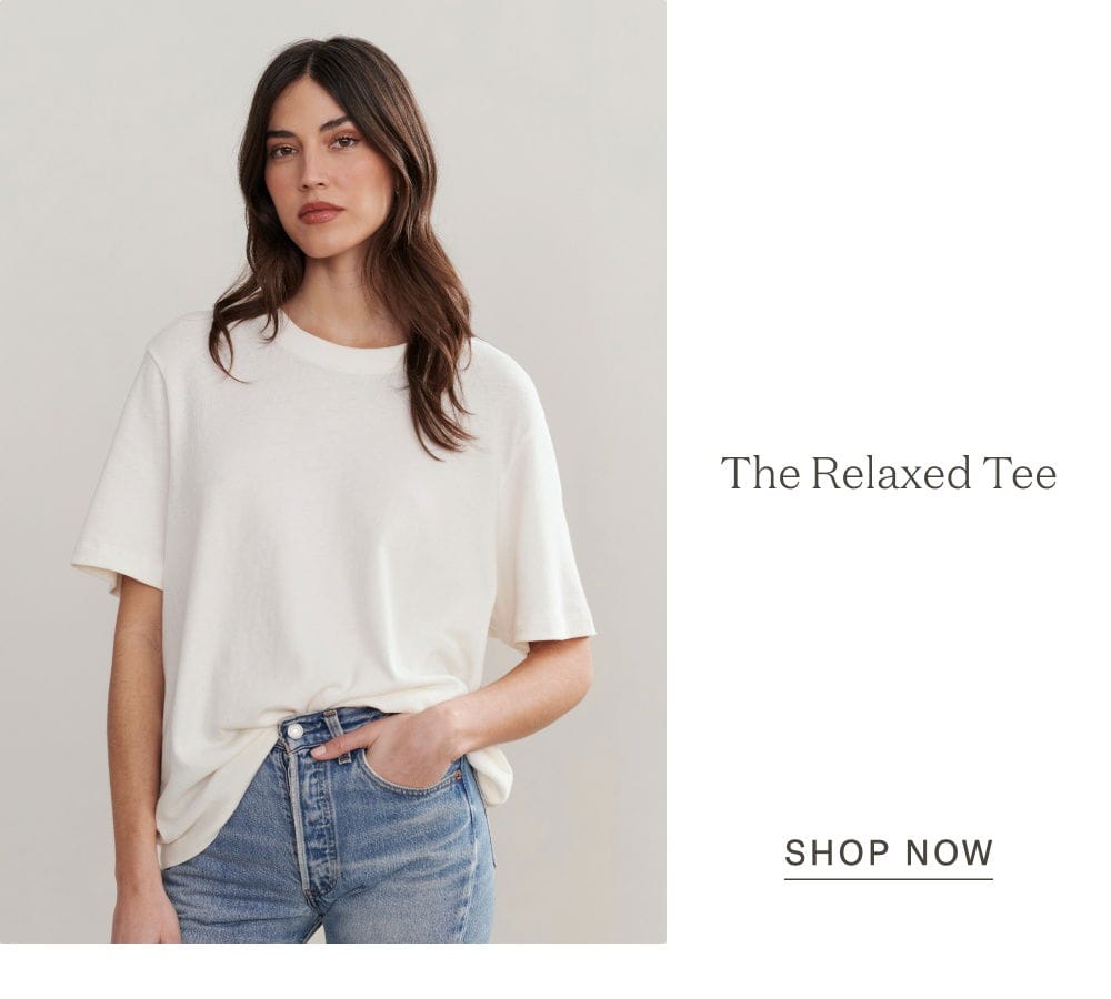 Relaxed Tee - Shop Now