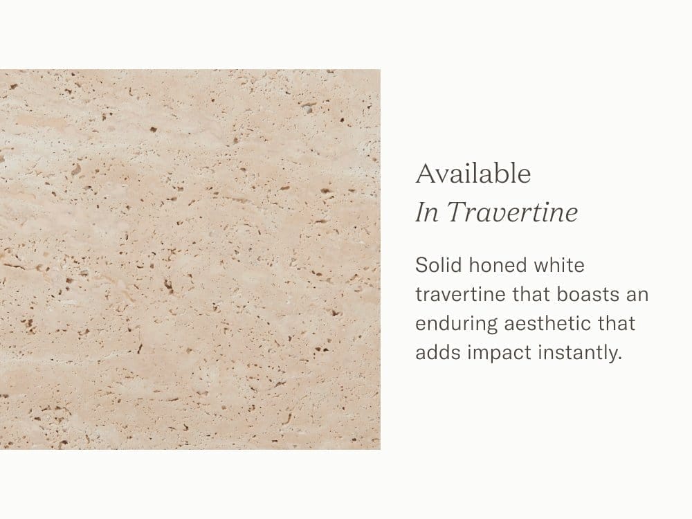 Available In Travertine