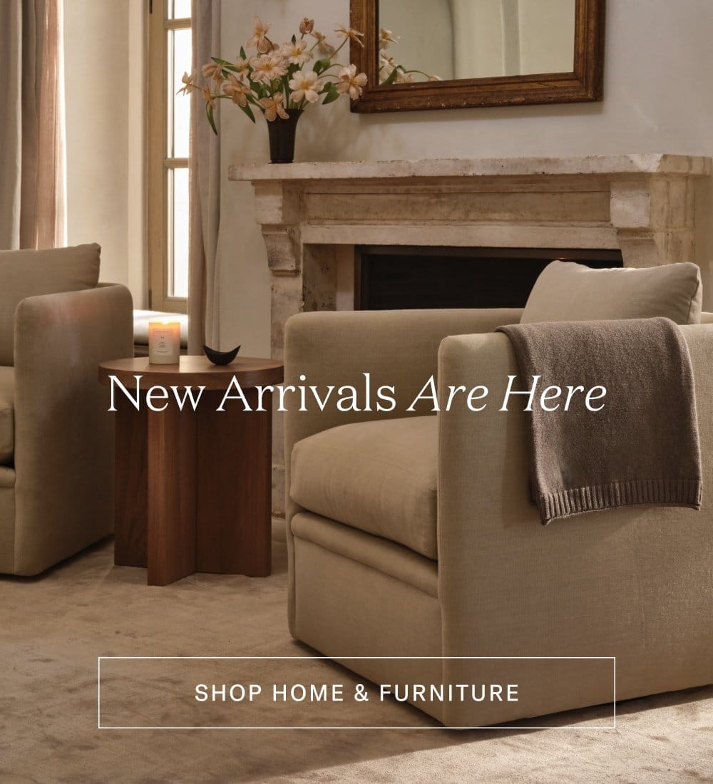 New Arrivals Are Here - Shop Home & Furniture