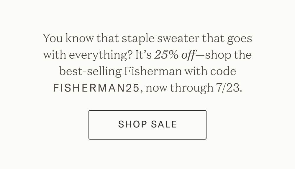 25% Off Fisherman Sweaters - Shop Now