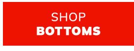 Shop Bottoms