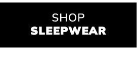 Shop Sleepwear