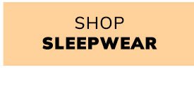 Shop Sleepwear